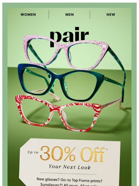 paireyewear newsletter: 🎉HOLIDAY SALE: Save Up to 30%🎉