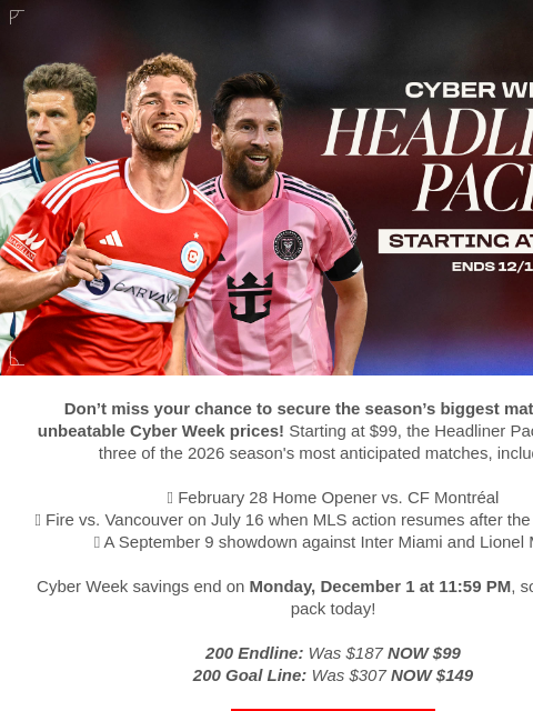 chicagofirefc newsletter: Don’t Miss Premier Matchups. Headliner Pack Offer ...