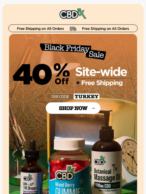 cbdfx newsletter: Black Friday: Get 40% OFF all CBD, THC & mushrooms...
