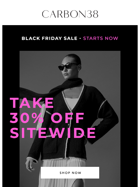 carbon38 newsletter: STARTS NOW: 30% off Sitewide