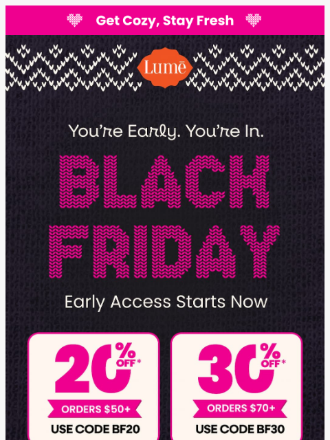 lumedeodorant newsletter: 🖤 Black Friday Early Access STARTS NOW 🚨