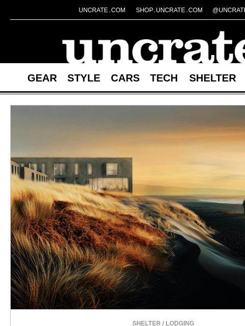 uncrate newsletter: Black Sand Hotel & more