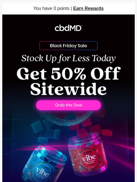 cbdmd newsletter: Black Friday Deals Too Good to Pass Up