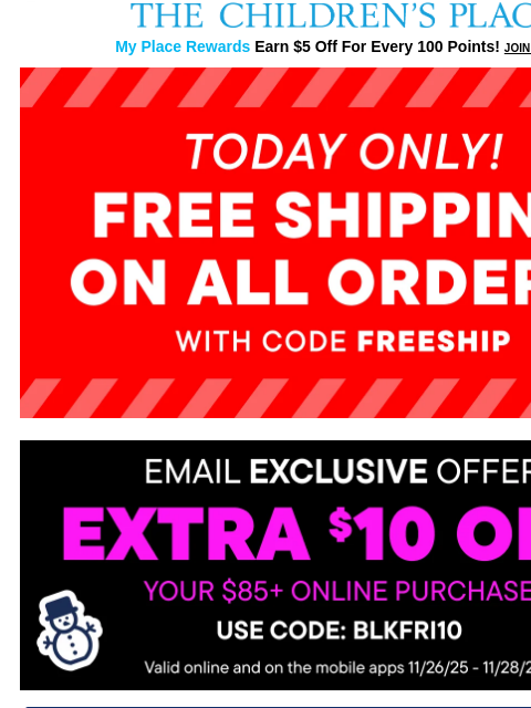 childrensplace newsletter: FINAL HOURS! FREE SHIPPING w/code FREESHIP