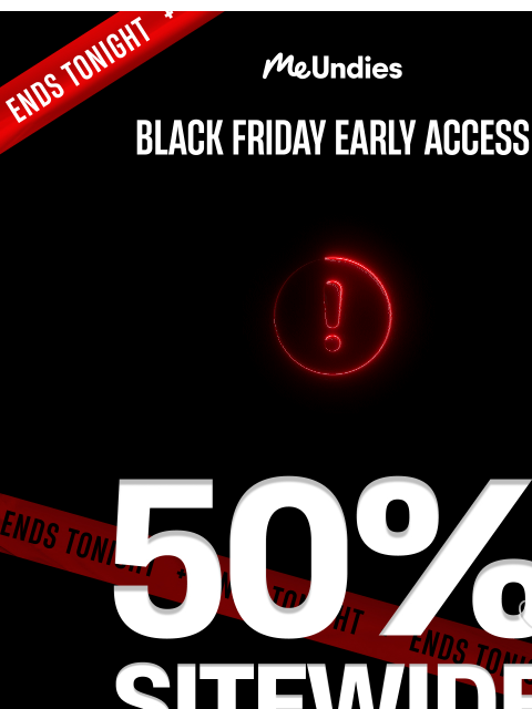 meundies newsletter: FINAL HOURS: 50% Off Sitewide