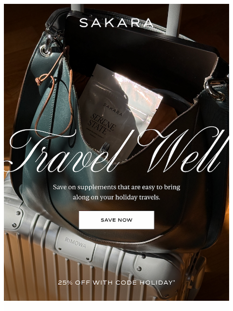 sakaralife newsletter: 25% Off Supplements that Travel Well