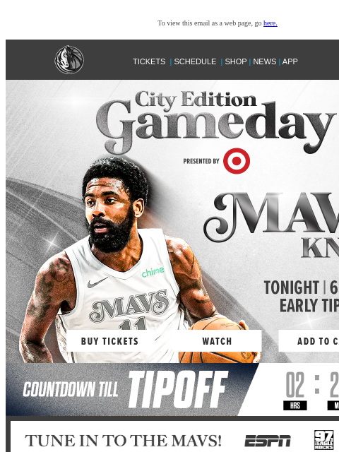 Mavs vs Knicks @ 6:30 PM CT To view this email as a web page, go here. TICKETS | SCHEDULE | SHOP | NEWS | APP Display images to show real-time content This email was sent to: brands.news.subscription@