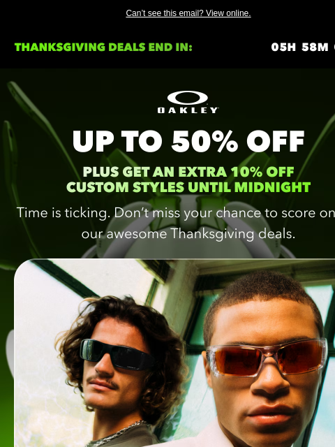 oakley newsletter: Up To 50% Off | There’s Still Time