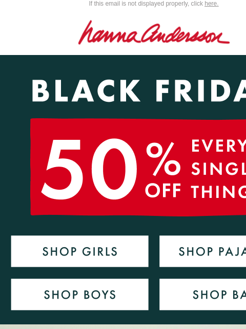 hannaandersson newsletter: 🦃 Thankful For You: 50% Off EVERYTHING