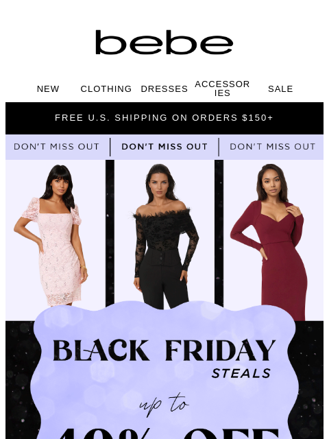bebe newsletter: Don’t Think Twice. Black Friday Up to 40% Off