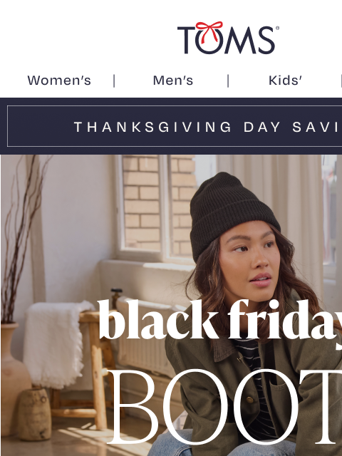 toms newsletter: Thanksgiving Day Boot Deals—Starting at Just $45