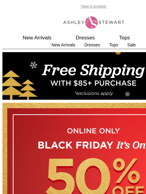 ashleystewart newsletter: Online = always open. Shop ‘em now! 🎁