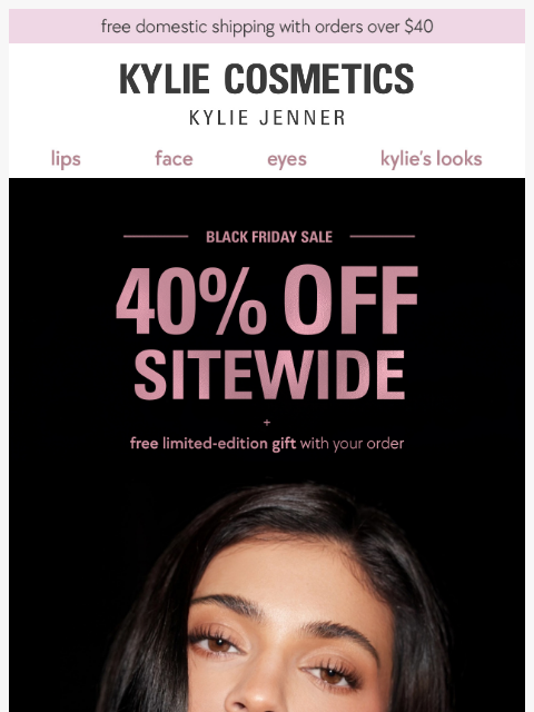 kyliecosmetics newsletter: 40% off SITEWIDE SALE 📣