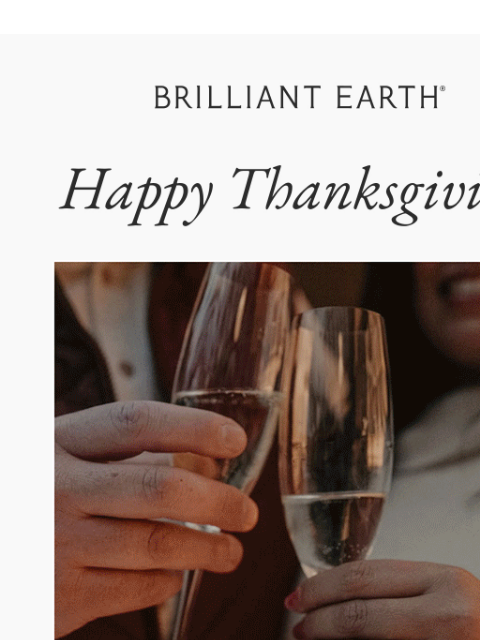 brilliantearth newsletter: We’re grateful for you this season
