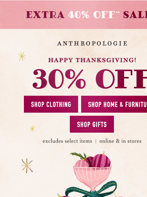anthropologie newsletter: Extra 40% OFF sale = better than 🥧