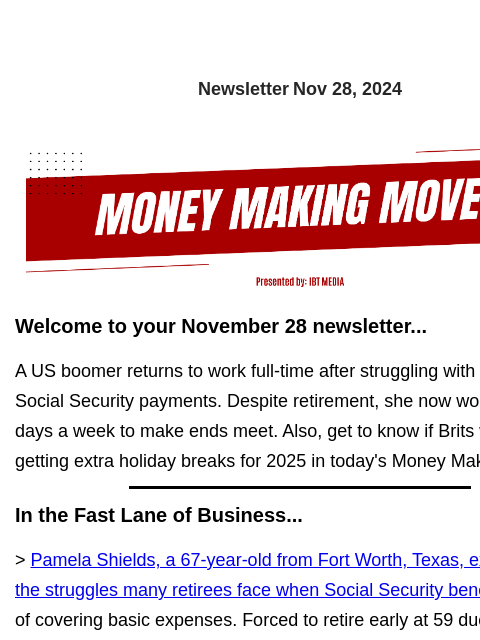 Newsletter Nov 28, 2024 Welcome to your November 28 newsletter... A US boomer returns to work full-time after struggling with $1470 in Social Security payments. Despite retirement, she now works seven