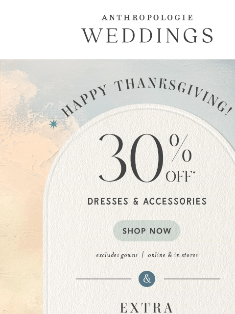 + sweeten the deal w/ 30% OFF dresses & accessories. ‌ ‌ ‌ ‌ ‌ ‌ ‌ ‌ ‌ ‌ ‌ ‌ ‌ ‌ ‌ ‌ ‌ ‌ ‌ ‌ ‌ ‌ ‌ ‌ ‌ ‌ ‌ ‌ ‌ ‌ ‌ ‌ ‌ ‌ ‌ ‌ ‌ ‌ ‌ ‌ ‌ ‌ ‌ ‌ ‌ ‌ ‌ ‌ ‌ ‌ ‌ ‌ ‌ ‌ ‌ ‌ ‌ ‌ ‌ ‌ ‌ ‌ ‌ ‌ ‌ ‌ ‌ ‌ ‌ ‌ ‌ ‌