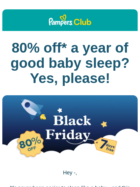 80% off* Smart Sleep Coach 🎉 Pampers Club 80% off* a year of good baby sleep? Yes, please! Within a heart-shaped outline is a parent holding their baby in their arms, touching noses. All sits against a