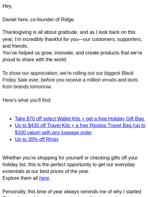 Hey, Daniel here, co-founder of Ridge. Thanksgiving is all about gratitude, and as I look back on this year, I'm incredibly thankful for you—our customers, supporters, and friends. You've