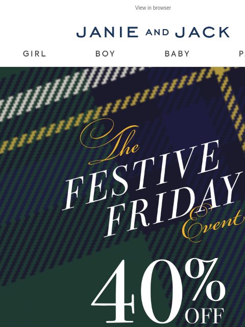 janieandjack newsletter: All yours: 40% off, free shipping & 50% off PJs