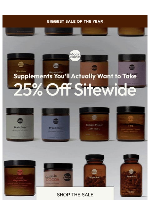 moonjuice newsletter: 25% off everything you’ve been dying to try