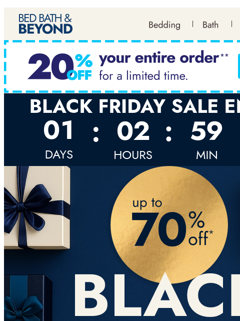 bedbathandbeyond newsletter: Black Friday STARTS NOW with up to 70% off 🔥