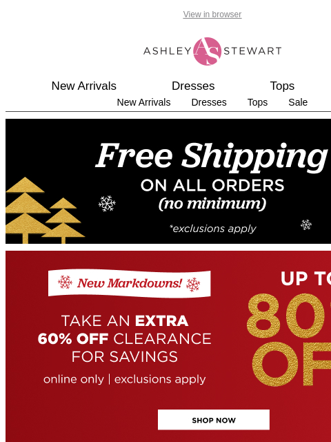 ashleystewart newsletter: 🚨EXTRA 60% OFF CLEARANCE is on right now!🚨+ FREE...