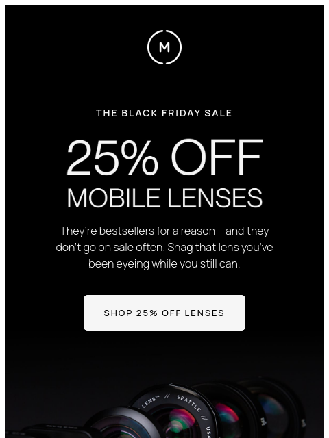 shopmoment newsletter: 25% off ALL Mobile Lenses
