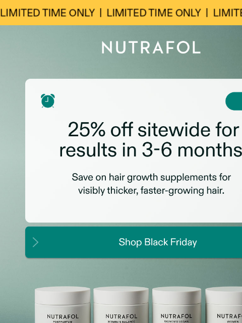 nutrafol newsletter: Take 25% off sitewide.