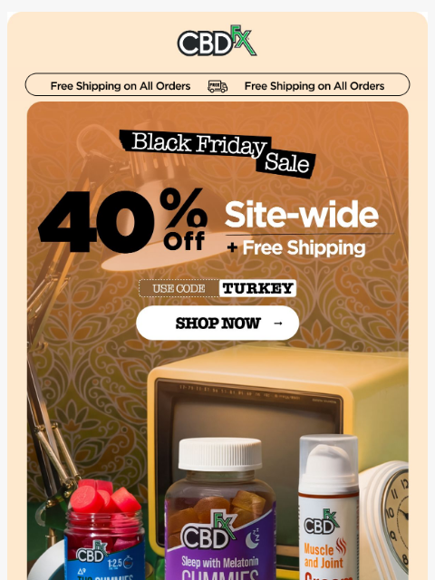 cbdfx newsletter: It’s Black Friday: Get 40% OFF site-wide + FREE sh...