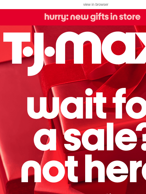 tjmaxx newsletter: Hot tip: deals on gifts in store