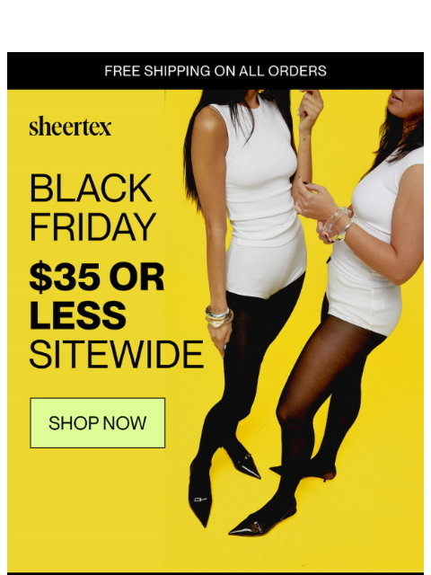 sheertex newsletter: Did you hear? Our lowest price of the year is LIVE...