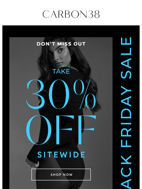 carbon38 newsletter: Don't Miss: 30% off Sitewide!