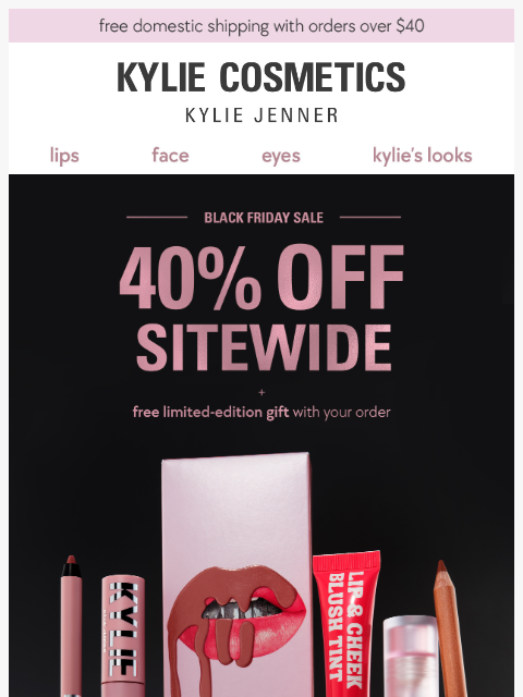 kyliecosmetics newsletter: treat yourself to 40% OFF 💖