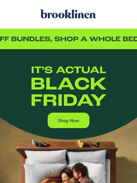 brooklinen newsletter: IT'S BLACK FRIDAY! Shop 25% Off Sitewide