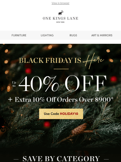 onekingslane newsletter: 🎉 Black Friday Is Here 🎉 Up to 40% Off + Extra 1...