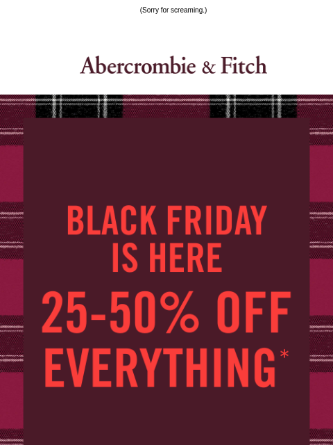 abercrombie newsletter: 25-50% OFF FOR EVERYONE'S FAVORITE FRIDAY