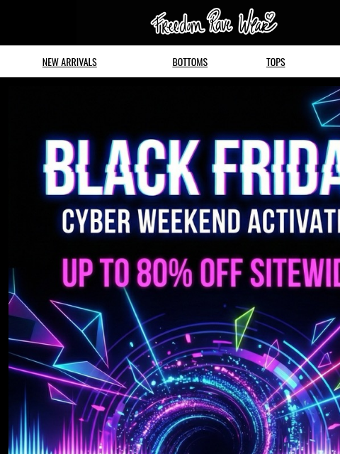 freedomravewear newsletter: Black Friday is HERE!