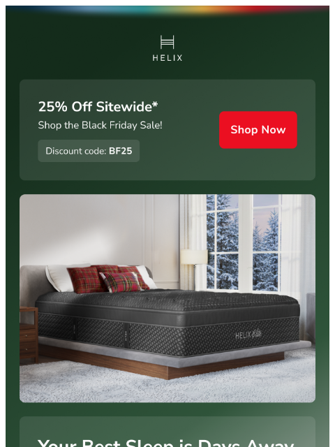 helixsleep newsletter: Take 25% off your entire order