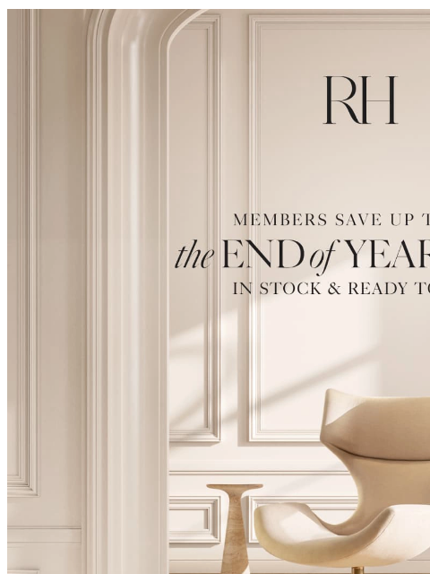 rh newsletter: Save Up to 60% in Our End of Year Sale