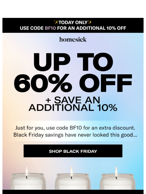 homesick newsletter: Up to 60% off TODAY✨