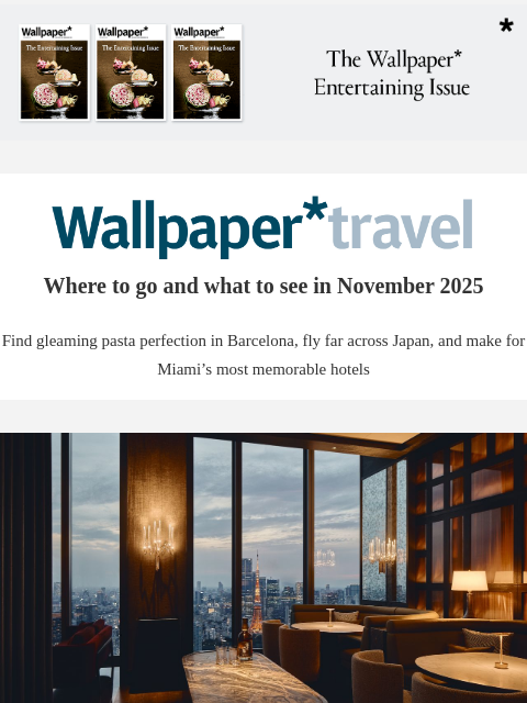 futureplc newsletter: Wallpaper* Travel in 2025: where to go