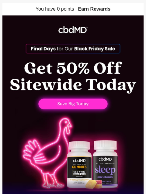 cbdmd newsletter: Final Days for 50% Off Sitewide Savings