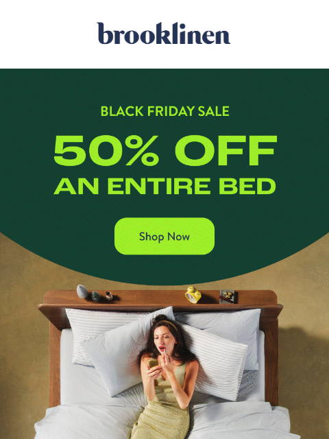 brooklinen newsletter: HALF OFF an Entire Bed