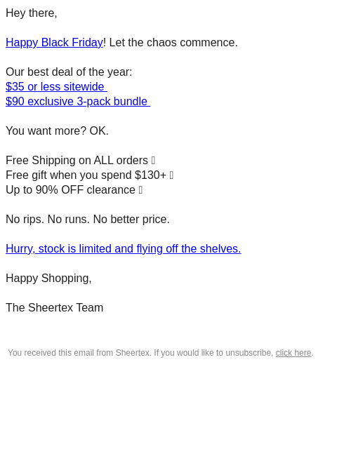 sheertex newsletter: STOP SCROLLING! Our biggest sale of the year is on...