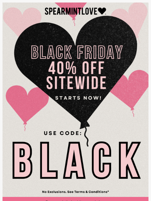 spearmintlove newsletter: 🖤 Black Friday Starts Now: 40% Off Sitewide