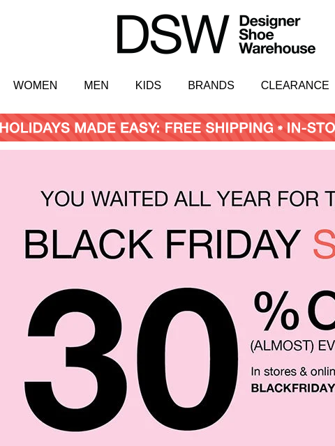 dsw newsletter: TGI🖤F: 30% OFF