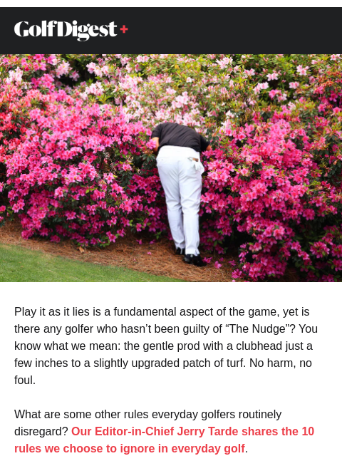 golfdigest newsletter: Do you always follow the Rules of Golf?
