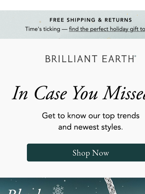 brilliantearth newsletter: ICYMI: Black Friday ENDS TODAY