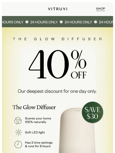 vitruvi newsletter: ONE DAY ONLY: 40% Off Glow Diffuser 🌟